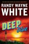 [Doc Ford Mystery 23] • Deep Blue (A Doc Ford Novel)